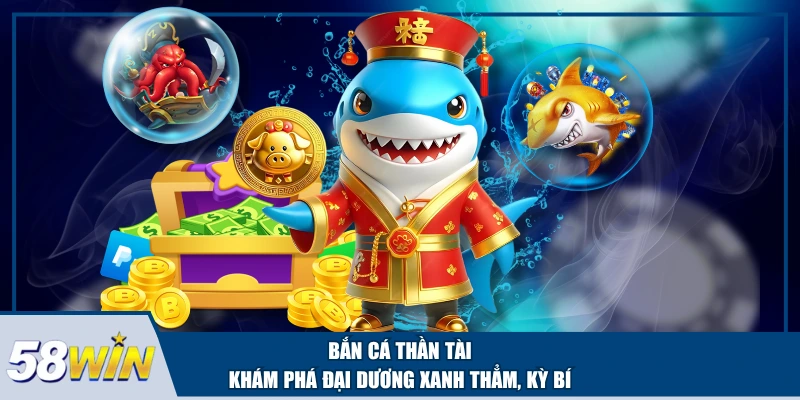 bắn cá Thần Tài