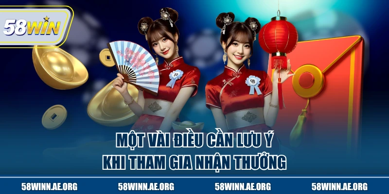 Một vài điều cần lưu ý khi tham gia nhận thưởng