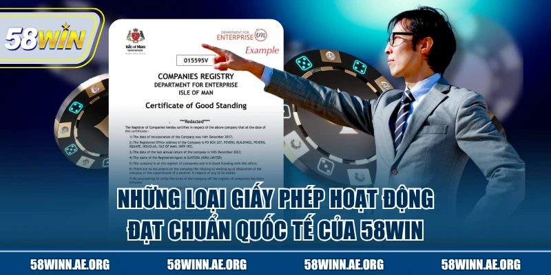 Những loại chứng chỉ đạt chuẩn quốc tế của 58WIN
