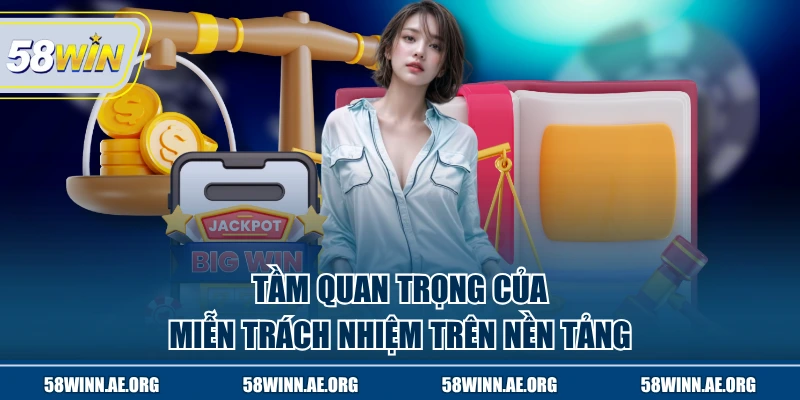 Tầm quan trọng của miễn trách nhiệm trên nền tảng